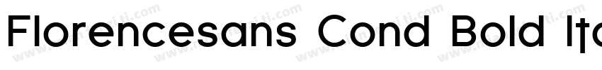 Florencesans Cond Bold Italic字体转换